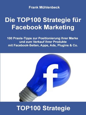 cover image of Die TOP100 Strategie für Facebook Marketing